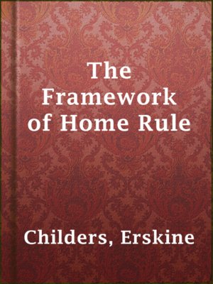 cover image of The Framework of Home Rule